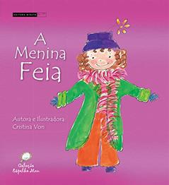 A menina feia, do autor Cristina Von