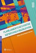 Ler Planejamento de Eventos Esportivos e Recreativos, do autor Dilson José De Quadros Martins Ler Planejamento de Eventos Esportivos e Recreativos, do autor Dilson José De Quadros Martins
