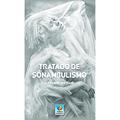 Ler Tratado de Sonambulismo, do autor Alexandre Bertrand