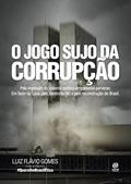 Ler O jogo sujo da corrupção, do autor Luiz Flávio Gomes