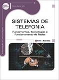 Ler Sistemas de telefonia: Fundamentos, tecnologias e funcionamento de redes, do autor Vicente Soares Neto
