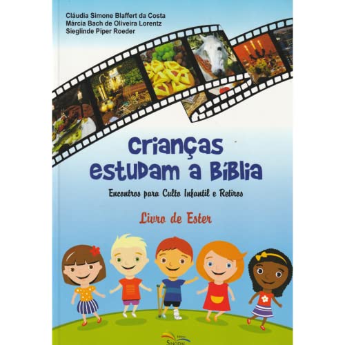 Ler Crianças Estudam a Bíblia - Encontros Para Culto Infantil e Retiros, do autor Varios Autores
