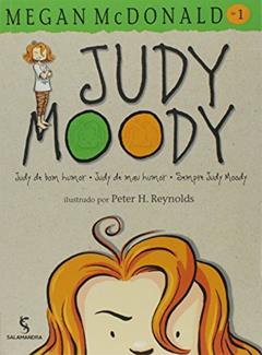 Judy Moody: Judy de bom humor, Judy de mau humor, sempre Judy Moody, do autor Megan McDonald