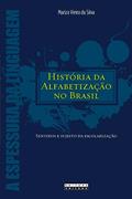Ler História da alfabetização no brasil: Sentidos e sujeitos da escolarização, do autor Mariza Vieira da Silva Ler História da alfabetização no brasil: Sentidos e sujeitos da escolarização, do autor Mariza Vieira da Silva