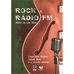 Rock e Rádio FM, do autor Heitor Da Luz Silva
