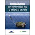 Ler Processos de Confiabilidade na Indústria de óleo e Gás, do autor Paul Rodriguez Jordán; Petrobras