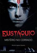 Ler Eustaquio, do autor Ricardo Lagreca Siqueira