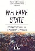 Ler Welfare State, do autor Mauricio Godinho Delgado; lorena Vasconcelos Porto