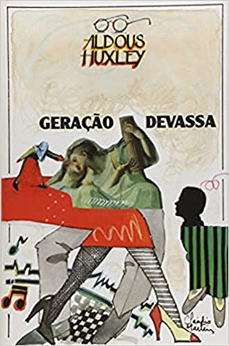 Ler Geração Devassa, do autor Aldous Huxley Ler Geração Devassa, do autor Aldous Huxley