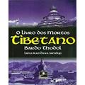 Ler O Livro dos Mortos. Tibetano, do autor Lama Kazi Dawa Samdup