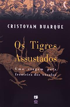 TIGRES ASSUSTADOS, OS, do autor Cristovam Buarque