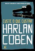 Ler Custe o que custar, do autor Harlan Coben