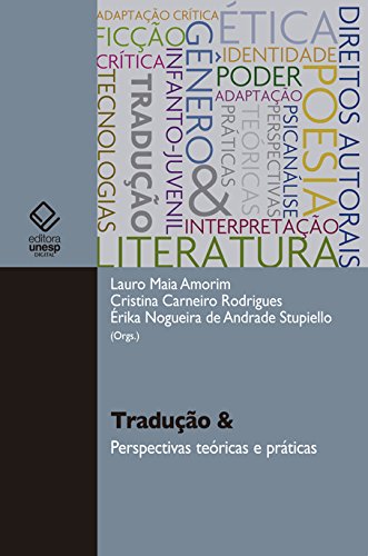 Ler Tradução e Perspectivas Teóricas e Práticas, do autor Lauro Maia Amorim; Rodrigues Cristina Carneiro; Stupiello Érika Nogueira de Andrade