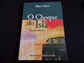 Ler O Choque Do Isla - Seculos Xviii - Xxi, do autor Marc Ferro
