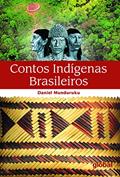 Ler Contos indígenas brasileiros, do autor Daniel Munduruku