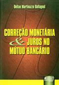 Ler Correção Monetária e Juros no Mútuo Bancário, do autor Deltan Martinazzo Dallagnol