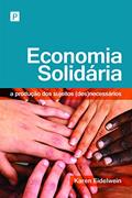 Ler Economia Solidária, do autor Karen Eidelwein Ler Economia Solidária, do autor Karen Eidelwein