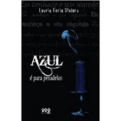 Azul E Para Pesadelos, do autor Laurie Faria Stolarz