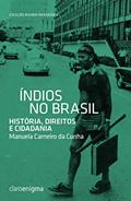 Ler Índios no Brasil, do autor Manuela Carneiro da Cunha