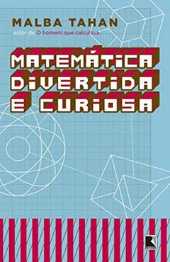 Matemática divertida e curiosa, do autor Malba Tahan