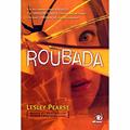 Ler Roubada, do autor Lesley Pearse