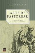 Ler Arte de Pastorear, a, do autor David Hansen