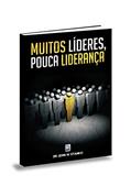 Ler Muitos Líderes Pouca Liderança, do autor John W. Stanko Ler Muitos Líderes Pouca Liderança, do autor John W. Stanko