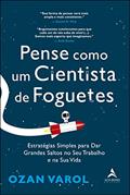 Ler Pense como um cientista de foguetes: estratégias simples para dar grandes saltos no seu trabalho e na sua vida, do autor Ozan Varol Ler Pense como um cientista de foguetes: estratégias simples para dar grandes saltos no seu trabalho e na sua vida, do autor Ozan Varol