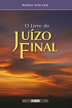 O livro do juízo final, do autor Roselis von Sass