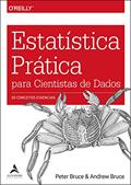 Ler Estatística prática para cientistas de dados: 50 conceitos essenciais, do autor Andrew Bruce; Peter Bruce