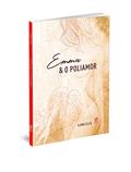 Ler Emma e o poliamor, do autor Ilana Eleá