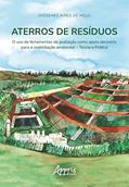 Ler Aterros de resíduos: o uso de ferramentas de avaliação como apoio decisório para a reabilitação ambiental - Teoria e prática, do autor Diógenes Aires de Melo Ler Aterros de resíduos: o uso de ferramentas de avaliação como apoio decisório para a reabilitação ambiental - Teoria e prática, do autor Diógenes Aires de Melo
