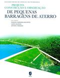Ler Projeto, Construção e Observação de Pequenas Barragens de Aterro, do autor Emanuel Maranha das Neves; Laura Caldeira; António do Nascimento Pinheiro