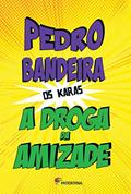 Ler A droga da amizade, do autor Pedro Bandeira
