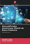 Ler Descodificador Assíncrono Viterbi de Baixa Potência: Modo Assíncrono, do autor Surekha Tadse; Sanjay Haridas Ler Descodificador Assíncrono Viterbi de Baixa Potência: Modo Assíncrono, do autor Surekha Tadse; Sanjay Haridas