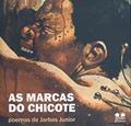 Ler As Marcas Do Chicote, do autor Jarbas Junior