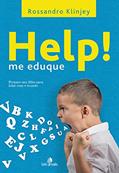 Ler Help! Me Eduque, do autor Rossandro Klinjey