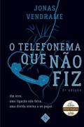 Ler O telefonema que não fiz, do autor Jonas Vendrame