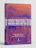 Ler O Arrebatamento, do autor John Walvoord