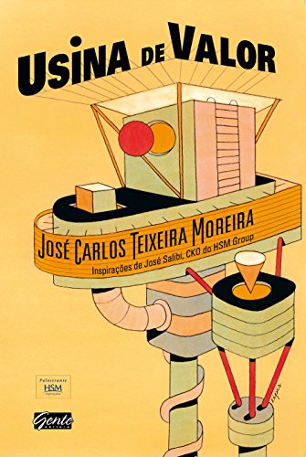 Ler Usina de valor, do autor José Carlos Teixeira Moreira