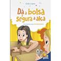 Ler Aprendendo valores: Dá a bolsa e segura a alça (Solidariedade), do autor Cida Lopes