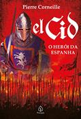 Ler El Cid: O herói da Espanha, do autor Pierre Corneille Ler El Cid: O herói da Espanha, do autor Pierre Corneille