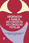 Ler Abordagem à família no contexto do conselho tutelar, do autor L. FORTUNATO; M. PENSO; M. GANDOLFO Ler Abordagem à família no contexto do conselho tutelar, do autor L. FORTUNATO; M. PENSO; M. GANDOLFO