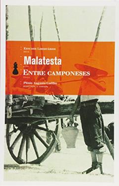 Entre camponeses, do autor Errico Malatesta