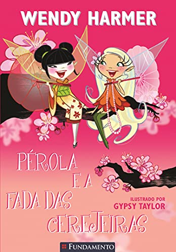 Ler Perola. Perola e a Fada das Cerejeiras, do autor Wendy Harmer