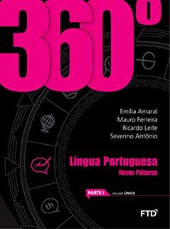 360° Língua Portuguesa - Novas Palavras - Vol. Único: Novas Palavras - Conjunto, do autor Emília Amaral; Mauro Ferreira; Ricardo Silva Leite; Severino Antônio