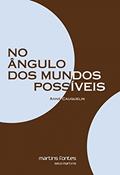 Ler No ângulo dos mundos possíveis, do autor Anne Cauquelin Ler No ângulo dos mundos possíveis, do autor Anne Cauquelin