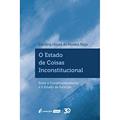 Ler Estado De Coisas Inconstitucional, O - 2020, do autor Carolina Noura De Moraes Rêgo