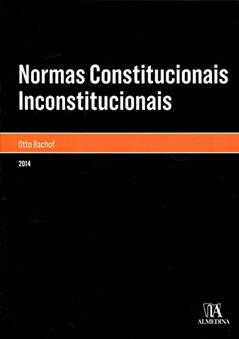 Normas Constitucionais Inconstitucionais, do autor Otto Bachof