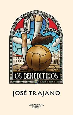 Os beneditinos, do autor José Trajano